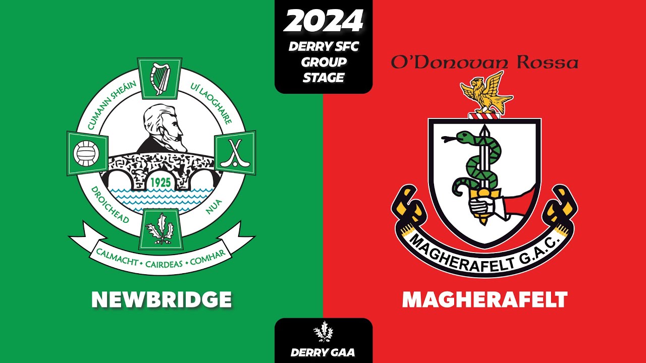 2024 - Newbridge vs Magherafelt (Derry SFC - Group Stage)