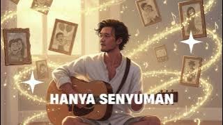 🎶 Hanya Senyuman – Risyfa Saniyatu Zahra 🎶