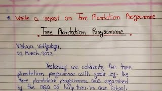 Write A Report On Tree Plantation Programme Report Writing On Tree Plantation Programme