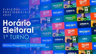 Eleições 2022 | ÚLTIMO PROGRAMA ELEITORAL do 1º Turno | 29/09/2022