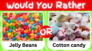 Would you Rather? Sweets Edition