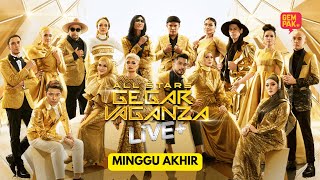 ALL STARS GEGAR VAGANZA LIVE + | MINGGU AKHIR image