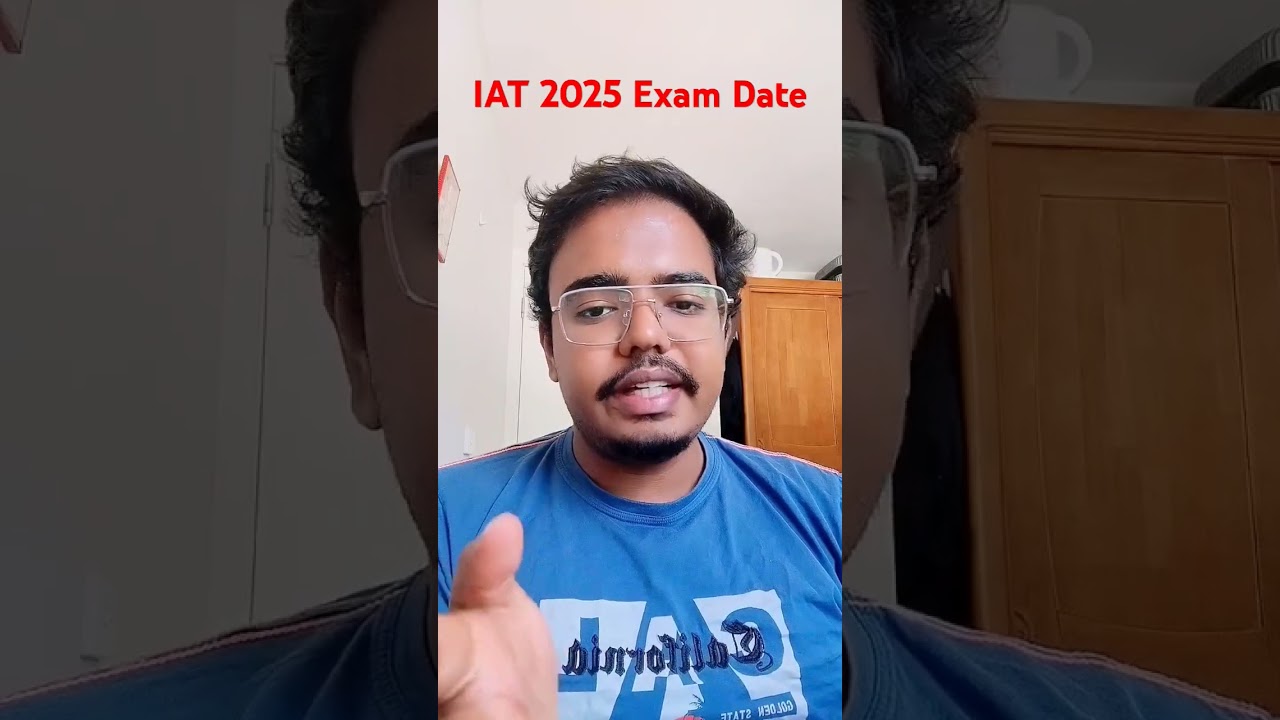 IAT Exam date.   