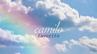 Favorito (Letra) - Camilo