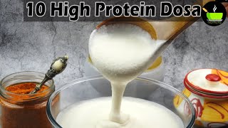 10 High Protein Dosa| Healthy Breakfast Recipes | 10 Unique Dosa Varieties | High Protein Breakfast