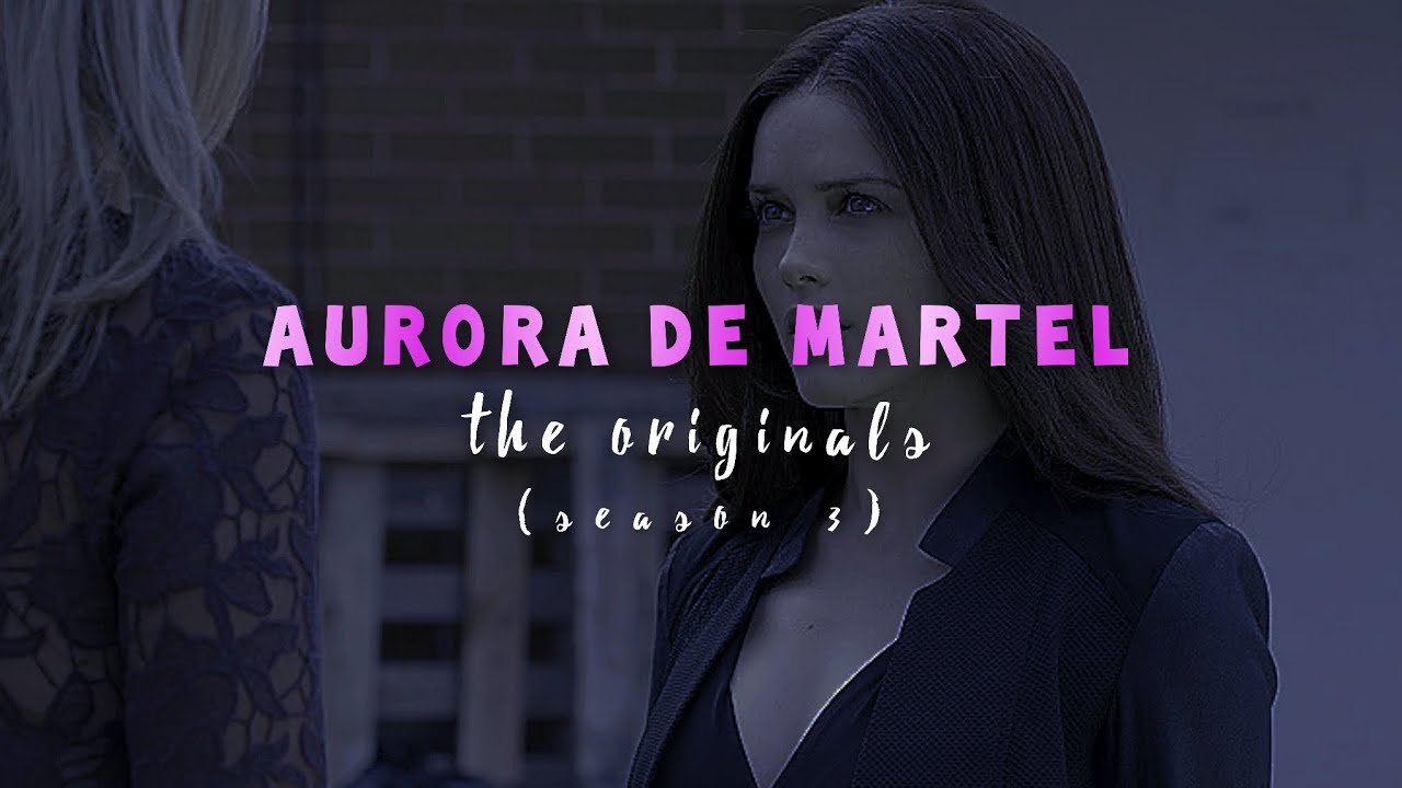 Aurora de Martel - season 3 scene pack | The Originals