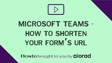 Microsoft Teams - How to shorten your form URL