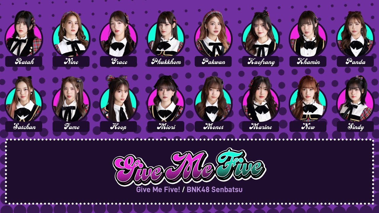 BNK48 – GIVE ME FIVE! [Color Coded Lyrics THA/ROM/ENG]