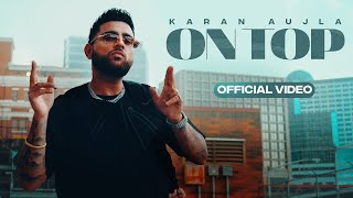 On Top (Full Video) Karan Aujla | Yeah Proof | New Punjabi Songs 2022 screenshot 3