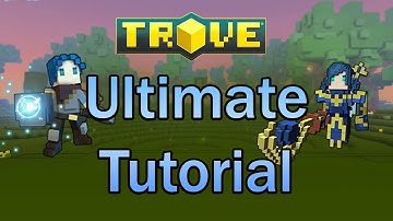 How To Get Started | The Ultimate Trove Tutorial (With Time Stamps) | Basic Guide