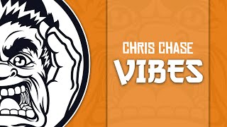 Chris Chase - Vibes (Original Mix)