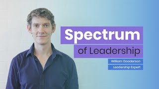 Spectrum of Leadership with William Gooderson