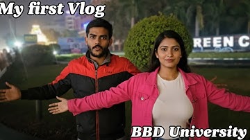 my first vlog ❤️🥰 BBD University Lucknow 