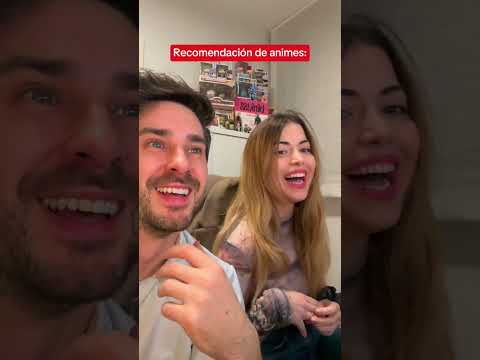 Mi novia recomienda animes a@IbaiLlanos 👌🏻