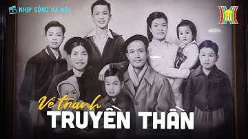 Vẽ tranh truyền thần | Nhịp sống Hà Nội