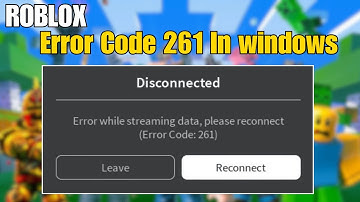 How To Fix Roblox Error Code 261 In Windows
