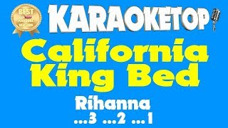 California king bed - rihanna (karaoke and lyric version) [audio high
quality]