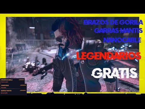 Brazo de gorila, Garras mantis y Nanocable legendarios GRATIS / Cyberpunk2077