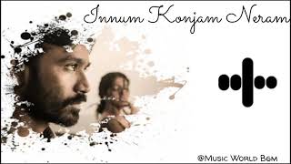 💘 Innum Konjam Neram Bgm Song || Music World Bgm || 💘