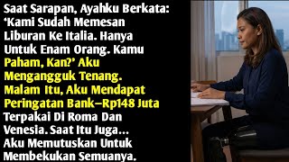 My Family Went to Italy Without Me… But It Drained 148 Million Rupiah From My Account! I Finally…