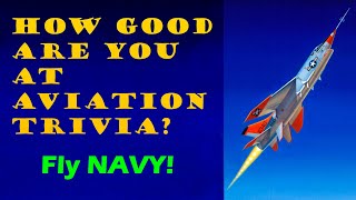 NAVAL AVIATION TRIVIA CONTEST - Fun Facts and Brain Teasers on U.S. Navy Aircraft