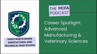 Career Spotlight: Advanced Manufacturing and Veterinary Sciences