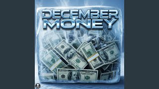 Details December Money (feat. Melo Groves, Marcus Cash & FADE-T) News