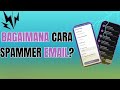 cara SP4M3R EM4IL dengan mudah menggunakan website new 2025