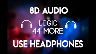 Logic - 44 More (8D Audio) [8D Nation Release]