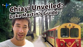 @LukeMartin Takes on Chiayi: A Day of Food, Culture, and Adventure in Taiwan｜Taiwan Top 5