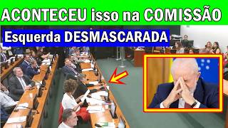 ACONTECEU na COMISSÃO, ESQUERDA DESMASCARADA por lá, Olha o que aconteceu dessa vez.