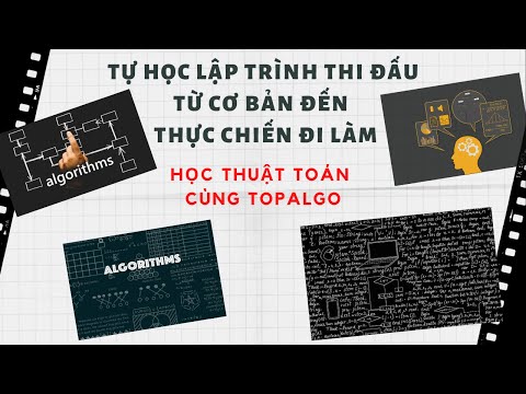Video [Học thuật toán cùng TopAlgo] Phần 3 - Phương pháp xác... - youtube