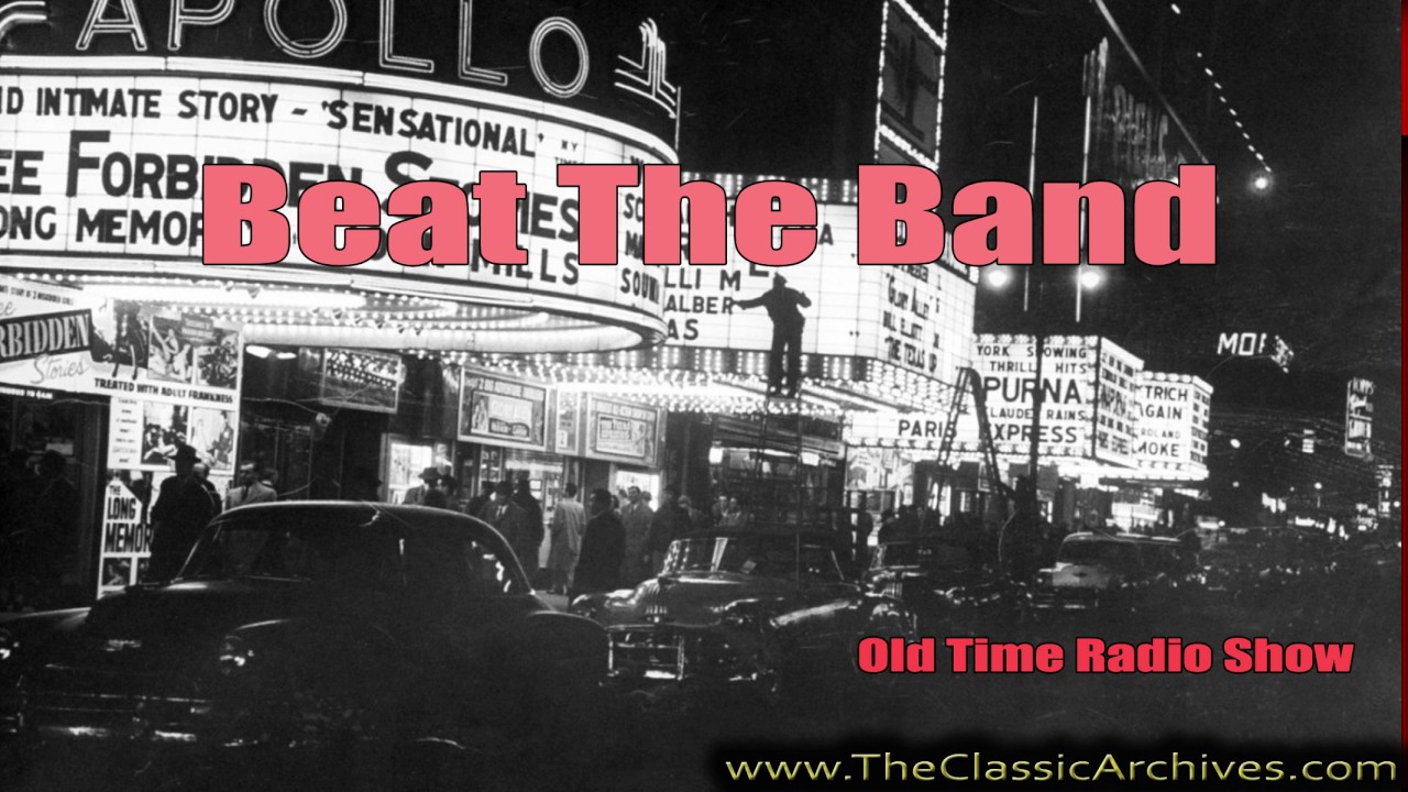 Beat the Band, Old Time Radio, 410209 First Song Love Is - YouTube