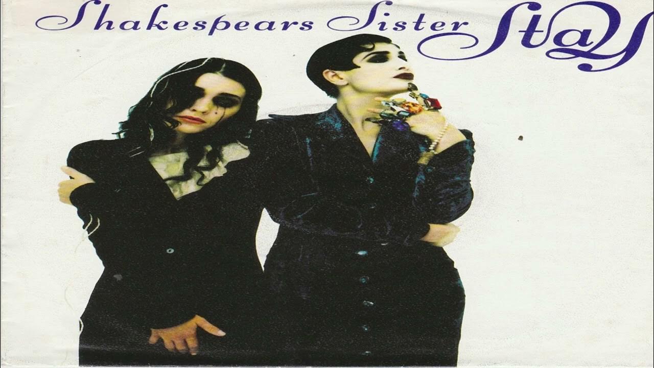 Shakespeare sisters stay. Shakespears sister - stay. Shakespeare sisters stay. Shakespears sister - stay. Shakespeare sisters stay.