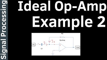 Ideal Op Amp Example #2 - Signal Processing #02