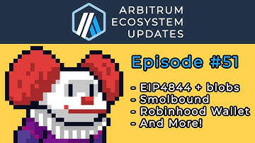 Dencun EIP4844 Blobs Explained, Smolbound, Robinhood Wallet Alpha - Arbitrum Community Updates
