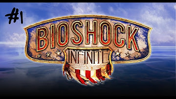 BioShock Infinite - Gameplay Walkthrough - Part 1 - Welcome to Columbia (Commentary) [HD]