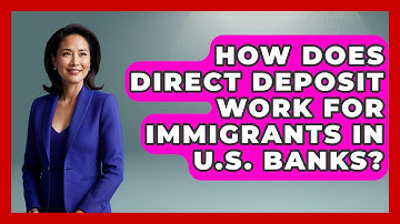 How Does Direct Deposit Work For Immigrants In U.S. Banks? - Middle East Migraters