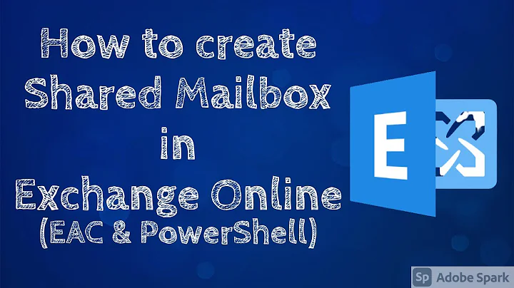 How to create a Shared Mailbox in Exchange Online | Using PowerShell & EAC #Exchange #PowerShell