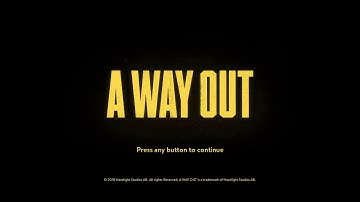 A Way Out     LiveStream #3 - Come chill & chat!