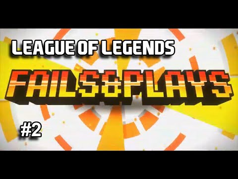 League Of Legends Fails Plays Youtube