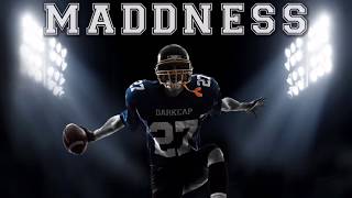 MADDNESS (TOUCHDOWN PLAY CHALLENGE)