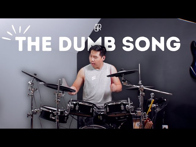 The Dumb Song - AJR (DRUM COVER) class=