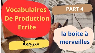 les vocabulaires de production écrite  part 4