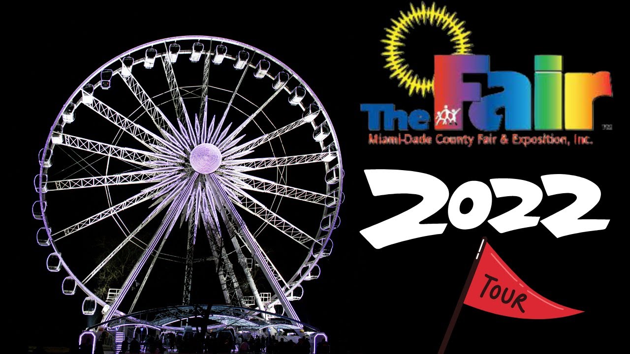 The Youth Fair Miami Dade County Youth Fair & Exposition 2022 Full