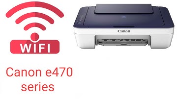 Canon e470 series Wi-Fi setup || simple setup guide