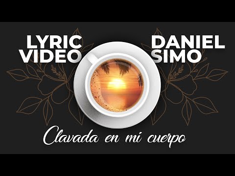 Daniel Simo - Clavada En Mi Cuerpo