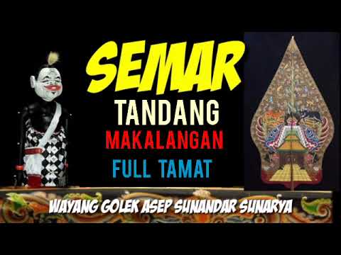 semar tandang makalangan full tamat,dalang asep sunandar sunarya