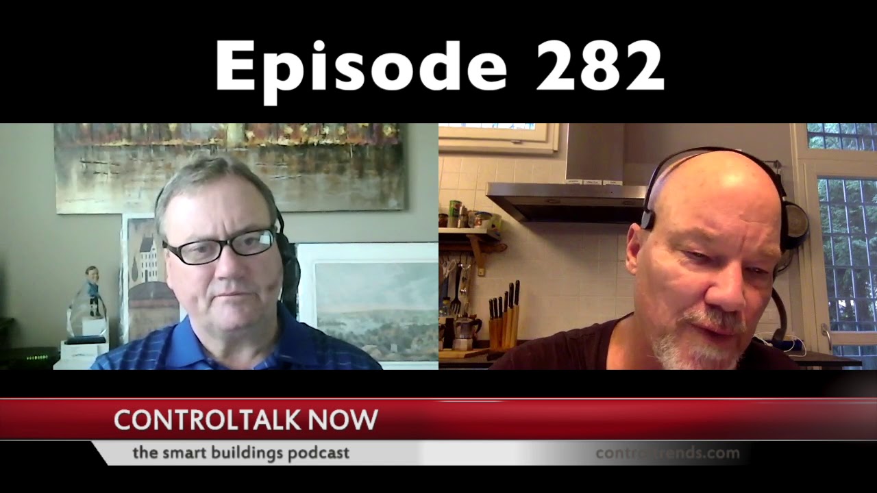 Episode 282 ControlTalk Now The Smart Buildings Video Cast - YouTube