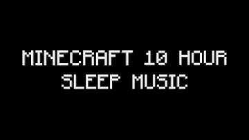 Minecraft Music 10 Hours With Black Screen